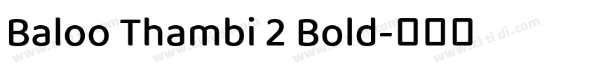 Baloo Thambi 2 Bold字体转换